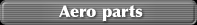 AERO PARTS